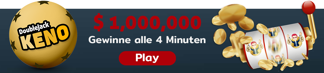 doublejack Keno - gewinne 1 Million USD alle 4 Minuten