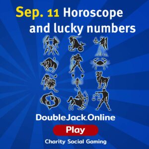 September 11.2021 Horoskopes and lucky numbers - by doublejack.online