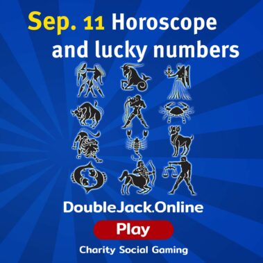September 11.2021 Horoskopes and lucky numbers - by doublejack.online